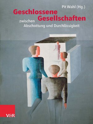 cover image of Geschlossene Gesellschaften zwischen Abschottung und Durchlässigkeit